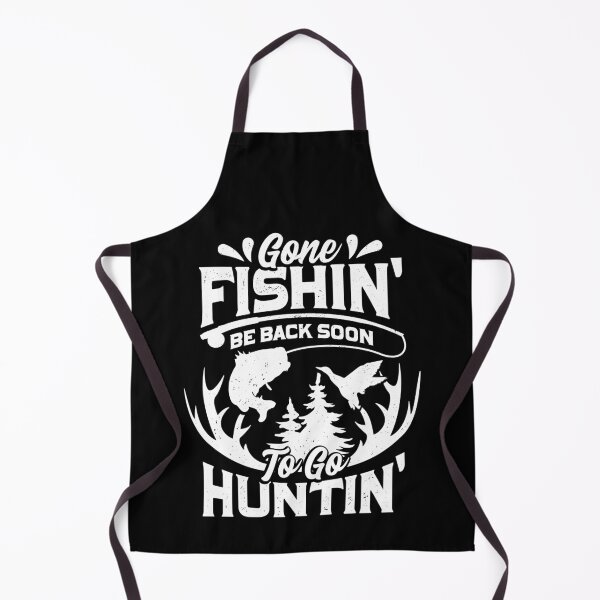 Item preview, Gone Fishin' Be Back Soon To Go Huntin' designed and sold by Marcid95.