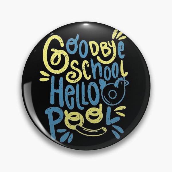 Item preview, Goodbye School Hello Pool designed and sold by infleims.