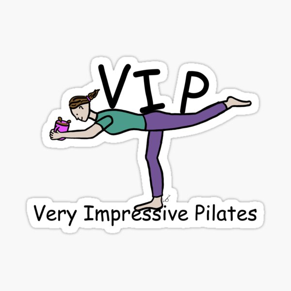 VIP very impressive pilates Sticker