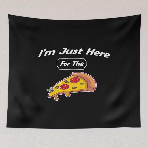 Item preview, I'M JUST HERE FOR THE PIZZA FUNNY PIZZA , PIZZA LOVERS , FOODIES designed and sold by justbejoker.