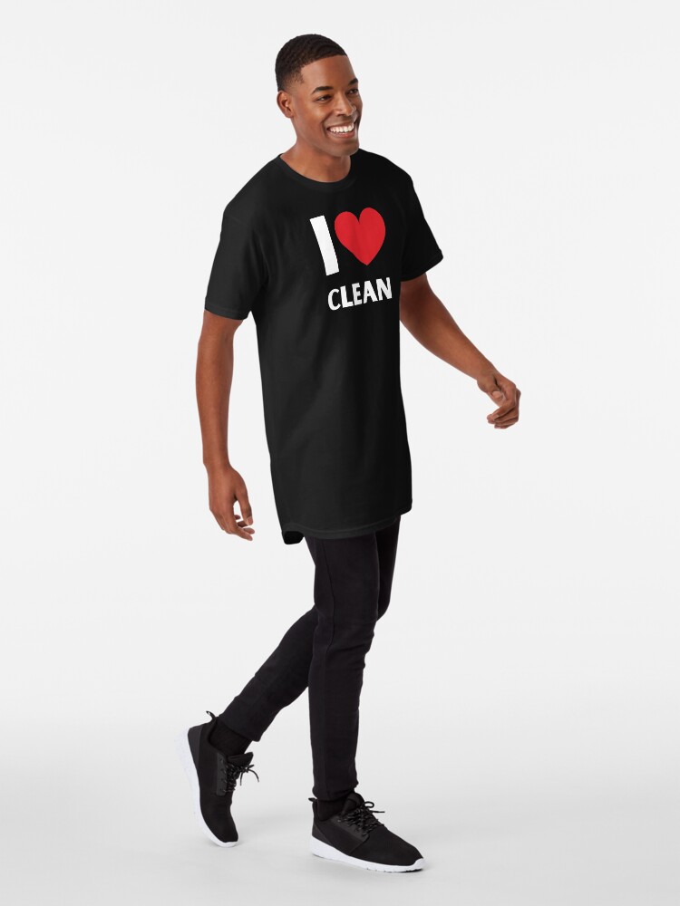 Alternate view of I Love Clean Valentine Heart Fun Cleaning Lady Gifts Long T-Shirt