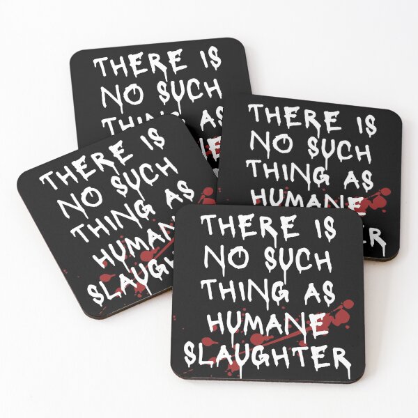 Item preview, There Is No Such Thing As Humane Slaughter | Animal Rights and Vegan Activism | Design 8 designed and sold by EarlessPierre.