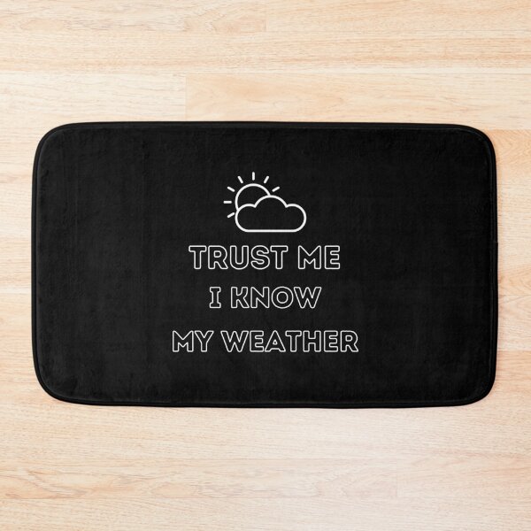 Item preview, Trust Me I Know My Weather - Meteorologist designed and sold by Kadouh.