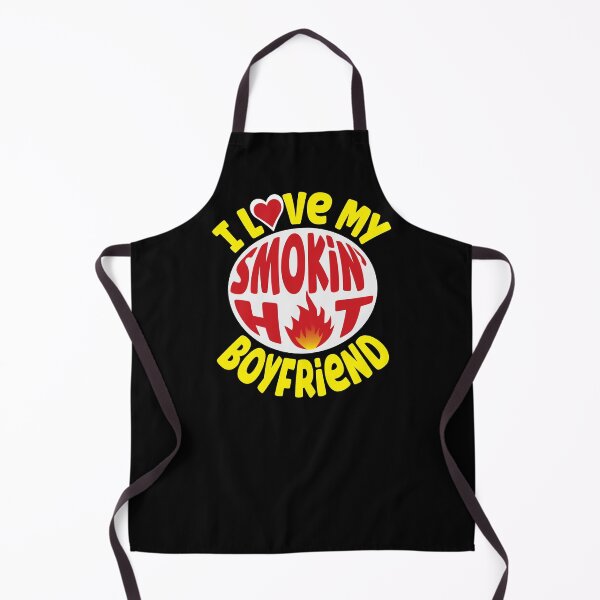 Item preview, I Love My Smokin' Hot Boyfriend designed and sold by WilsonCreekArts.