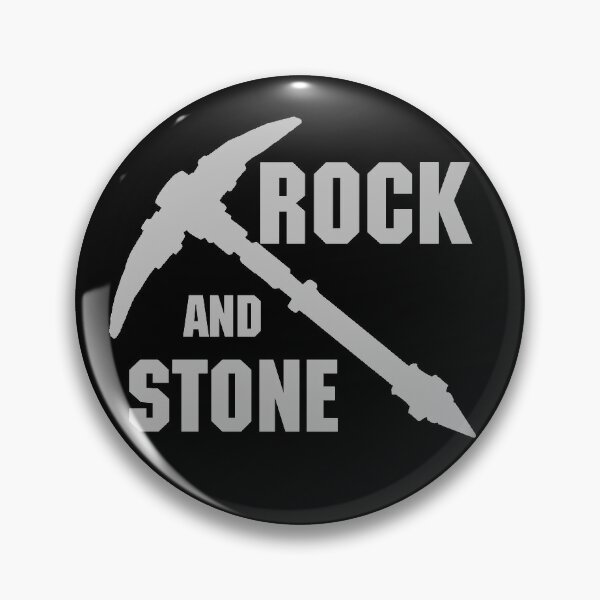Rock and Stone!  - Grey Pin