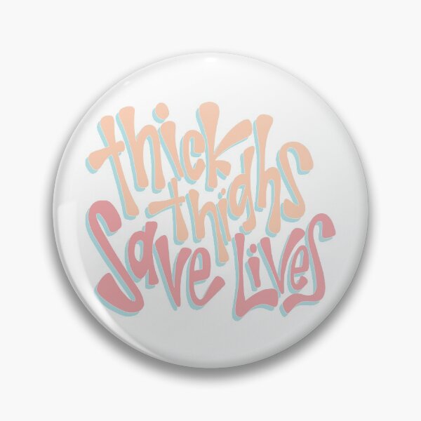 Item preview, Thick Thighs Save Lives (orange&pink) designed and sold by It's Okay to Not Be Okay Movement.