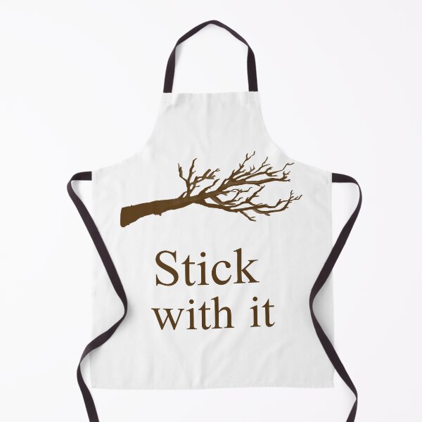 Item preview, Stick With It Pun designed and sold by MichaelRhodes.