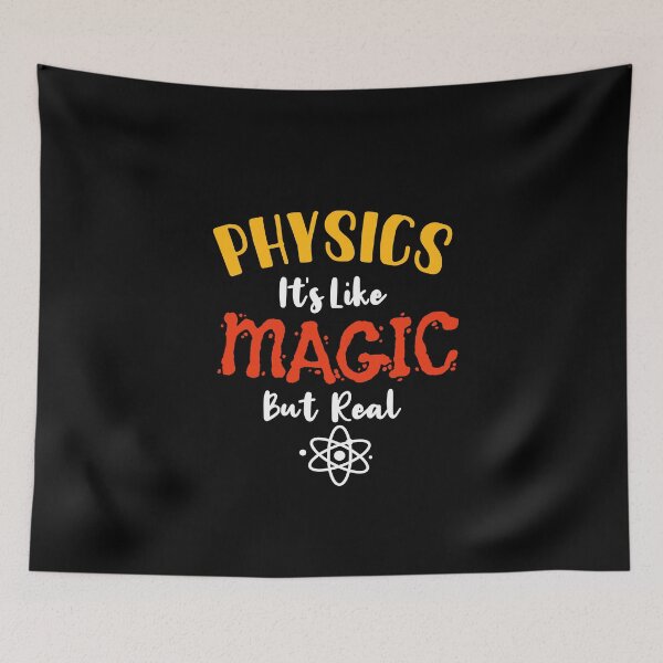 Item preview, Phisics:It's Like Magic But Real - Science Funny Quote Saying Gift For Nerd And Geek Scientist Student Or Teacher Studying Physics designed and sold by Rassitni.