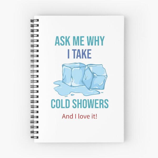 Item preview, Ask Me Why I Take Cold Showers designed and sold by artfulnotebook.
