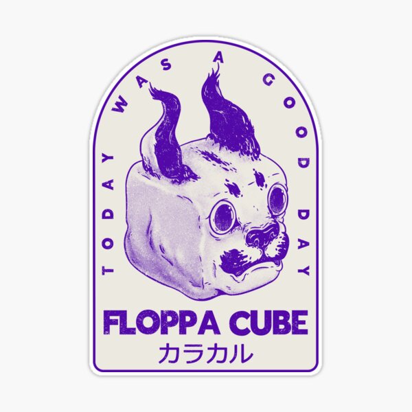 Floppa Cube - Today Was A Good Day (One color), Flop Flop Happy Floppa  Friday, Racist War Crime Fun Tax Fraud