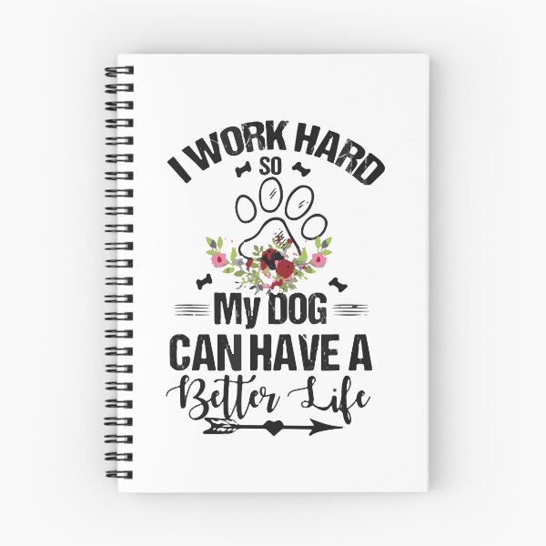 Item preview, I Work Hard So My Dogs Can Have a Better Life Dogs Funny designed and sold by BanBay.