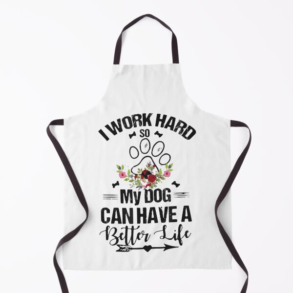 Item preview, I Work Hard So My Dogs Can Have a Better Life Dogs Funny designed and sold by BanBay.