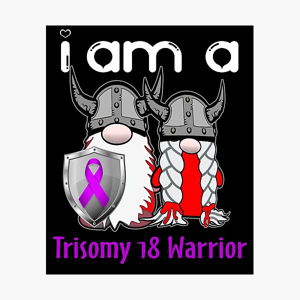 Item preview, I Am A Trisomy 18 Warrior Support Trisomy 18 Fighter Gift designed and sold by radianen.