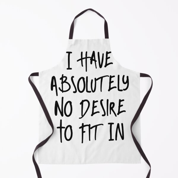 Item preview, I Have Absolutely No Desire To Fit In Shirt, Funny Shirt, Introvert Shirt, Nonconformist Shirt, Gift for Friend, Gift for Girlfriend designed and sold by Midouguechi.
