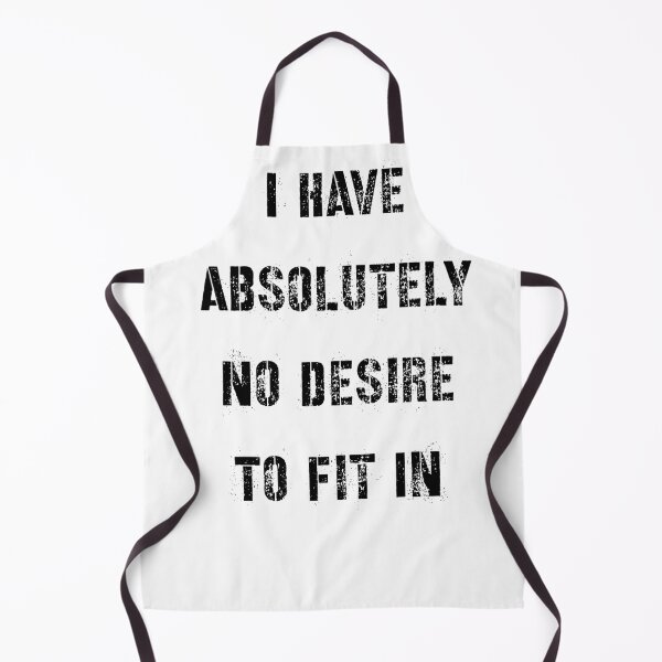 Item preview, I Have Absolutely No Desire To Fit In Shirt, Funny Shirt, Introvert Shirt, Nonconformist Shirt, Gift for Friend, Gift for Girlfriend designed and sold by Midouguechi.