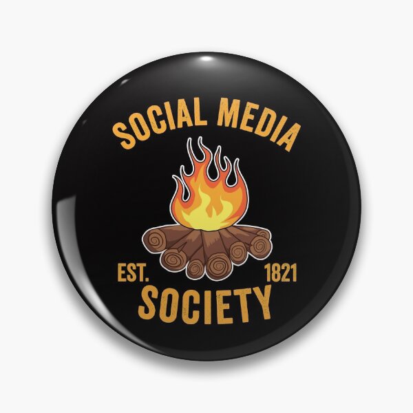 Item preview, Social Media Society Est. 1821 Campfire designed and sold by Dan66.