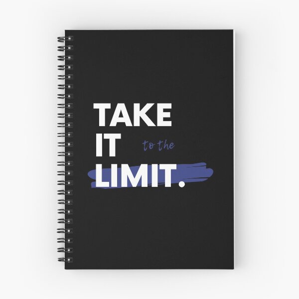 Item preview, Take It To The Limit Saying Statement Motivation designed and sold by DerEmmat.
