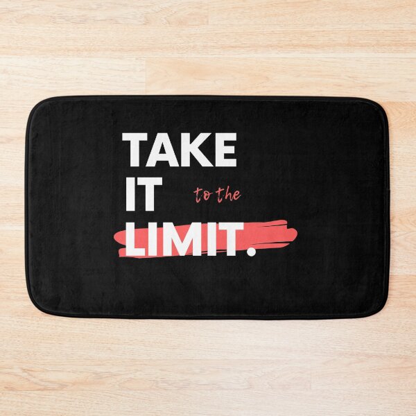 Item preview, Take It To The Limit Saying Statement Motivation designed and sold by DerEmmat.