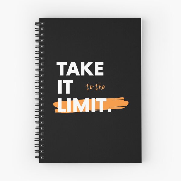 Item preview, Take It To The Limit Saying Statement Motivation designed and sold by DerEmmat.
