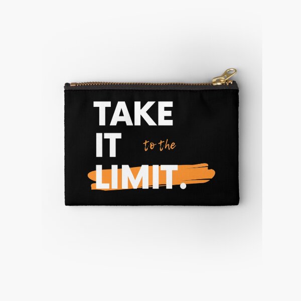 Item preview, Take It To The Limit Saying Statement Motivation designed and sold by DerEmmat.
