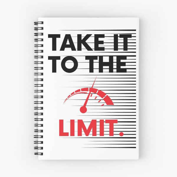 Item preview, Take It To The Limit Saying Statement Motivation designed and sold by DerEmmat.