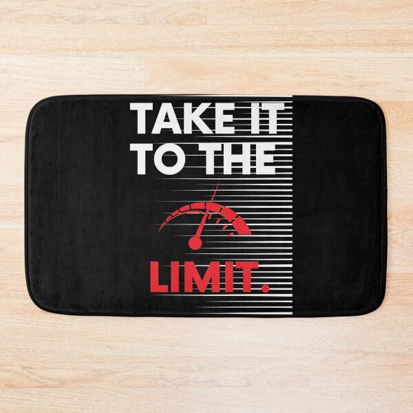 Item preview, Take It To The Limit Saying Statement Motivation designed and sold by DerEmmat.