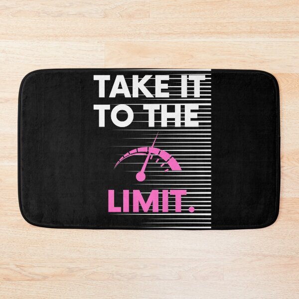 Item preview, Take It To The Limit Saying Statement Motivation designed and sold by DerEmmat.