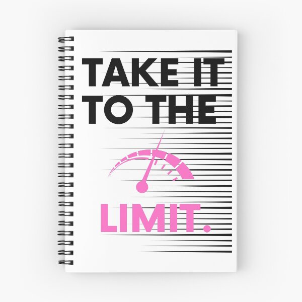 Item preview, Take It To The Limit Saying Statement Motivation designed and sold by DerEmmat.