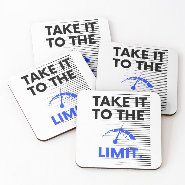 Item preview, Take It To The Limit Saying Statement Motivation designed and sold by DerEmmat.