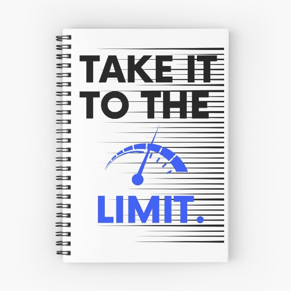 Item preview, Take It To The Limit Saying Statement Motivation designed and sold by DerEmmat.