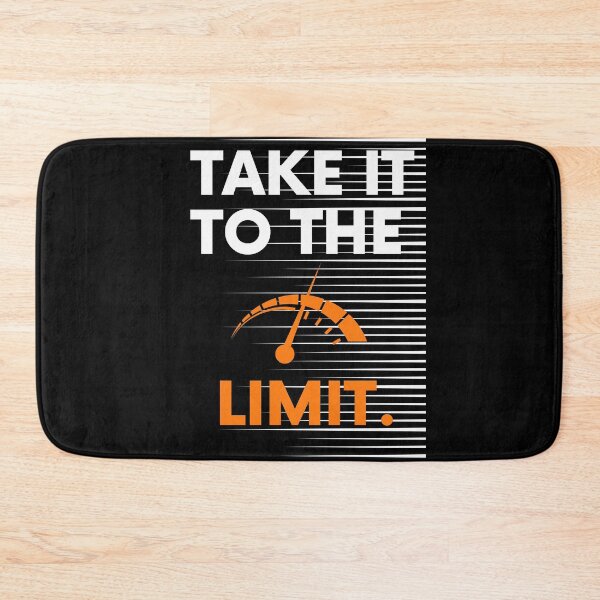 Item preview, Take It To The Limit Saying Statement Motivation designed and sold by DerEmmat.