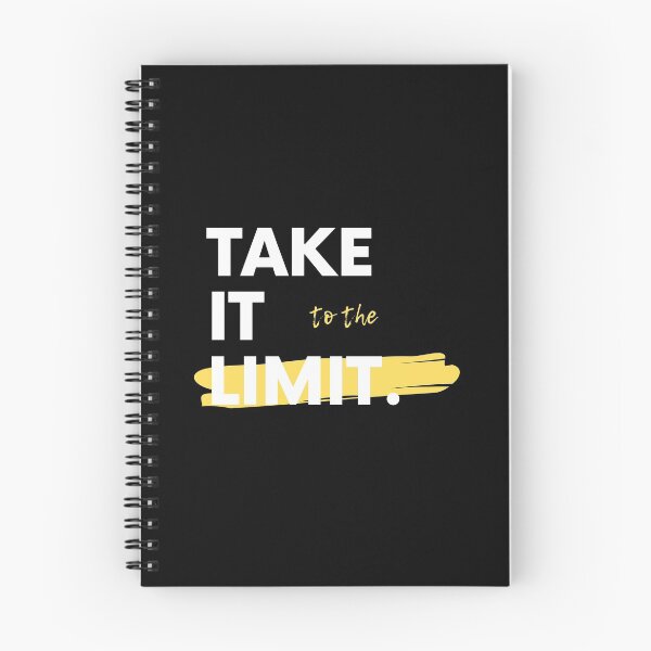 Item preview, Take It To The Limit Saying Statement Motivation designed and sold by DerEmmat.