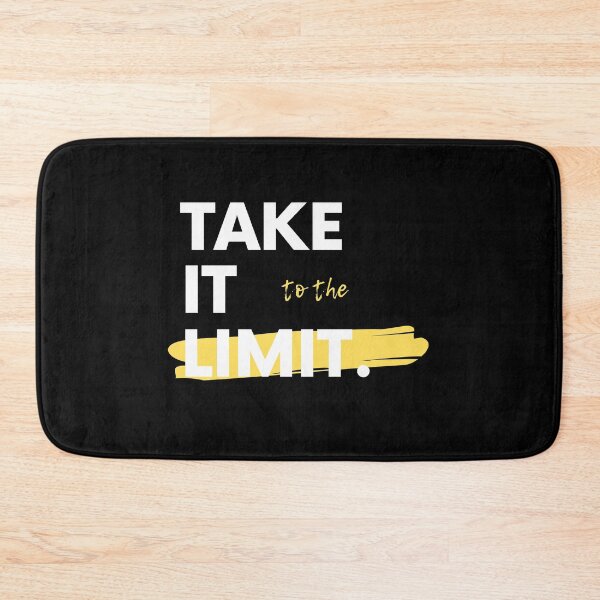 Item preview, Take It To The Limit Saying Statement Motivation designed and sold by DerEmmat.
