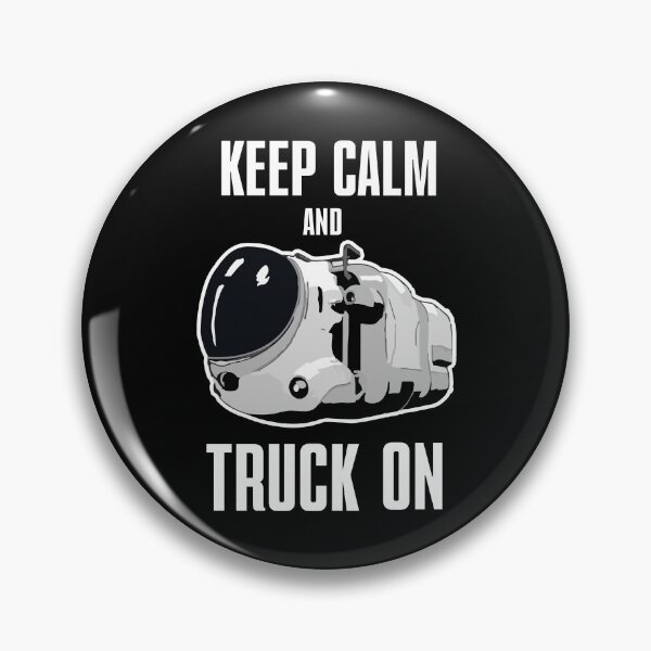 Item preview, Keep calm and truck on designed and sold by Mercatus.