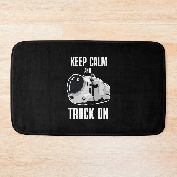 Item preview, Keep calm and truck on designed and sold by Mercatus.