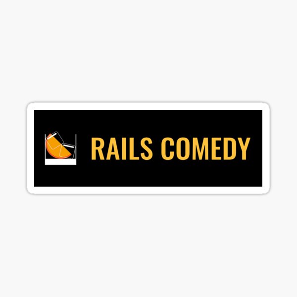 Rails Comedy - Original Logo Sticker