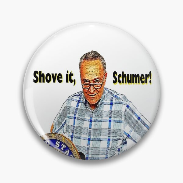 Item preview, Shove It, Schumer! designed and sold by kristalcurt.
