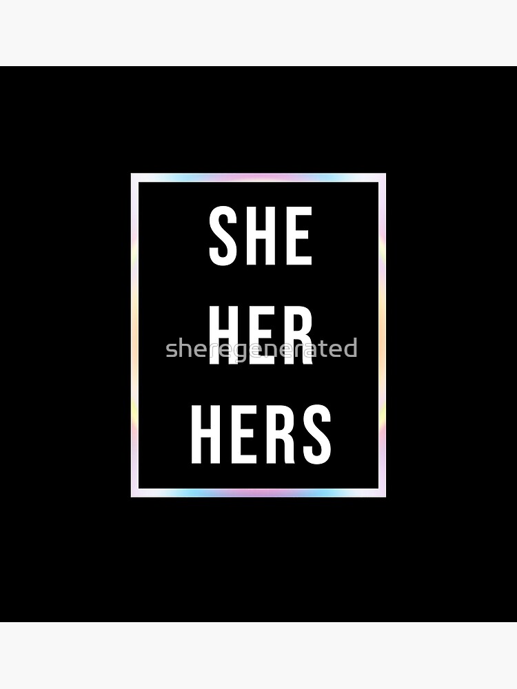 Sheherhers Pronoun V2 Poster By Sheregenerated Redbubble 7495