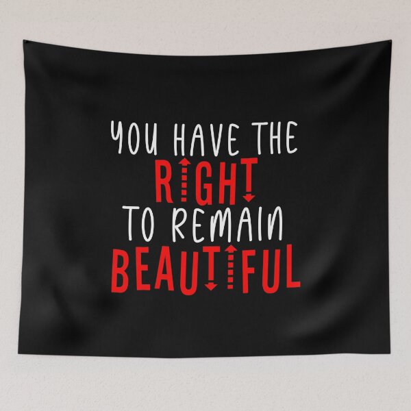 Item preview, You Have The Right To Remain Beautiful designed and sold by yurahbom.