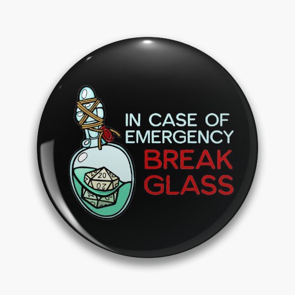 Item preview, in case of emergency break glass -D20 designed and sold by sandpiperstudio.