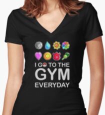 I go to the GYM everyday Women's Fitted V-Neck T-Shirt