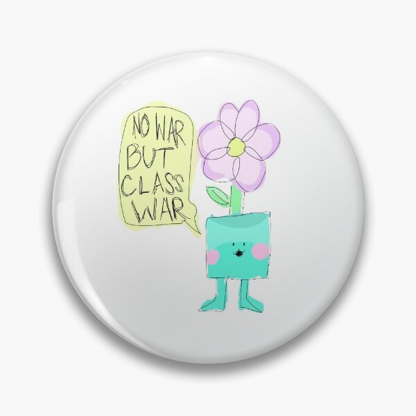 Item preview, no war but class war designed and sold by sharkazach.