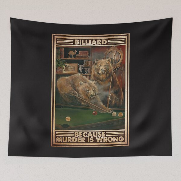 Item preview, Brown Bear Playing Billiard Because Murder Is Wrong Poster designed and sold by barbaraschumach.