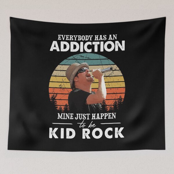 Item preview, Everybody Has An Addiction Mine Just Happens To Be Kid Rock Vintage designed and sold by ClovisGutmann.
