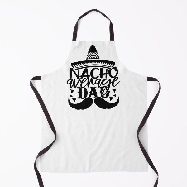 Item preview, Nacho Average Dad,Funny Fathers Day Gift designed and sold by ArtDeziGn.