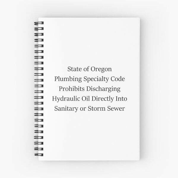 Item preview, State of Oregon Plumbing Specialty Code Prohibits Discharging Hydraulic Oil Directly Into Sanitary or Storm Sewer designed and sold by chath-tsu.