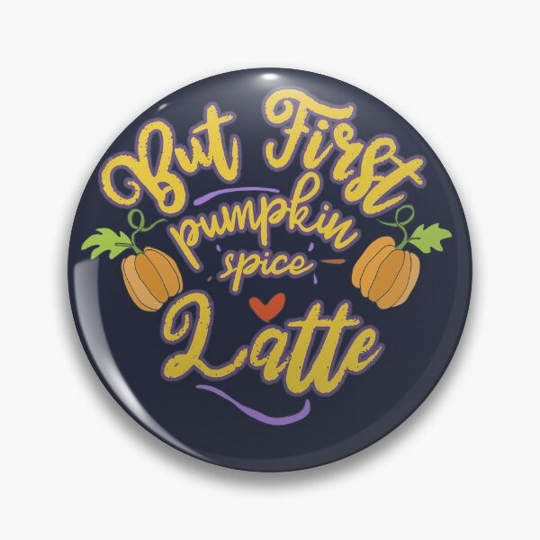 Item preview, But First Pumpkin Spice Latte designed and sold by Chubuter.
