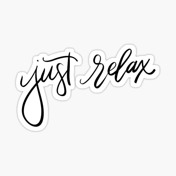 Just relax Sticker