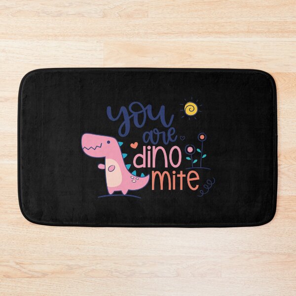 Item preview, You Are Dinomite  designed and sold by Phorase.