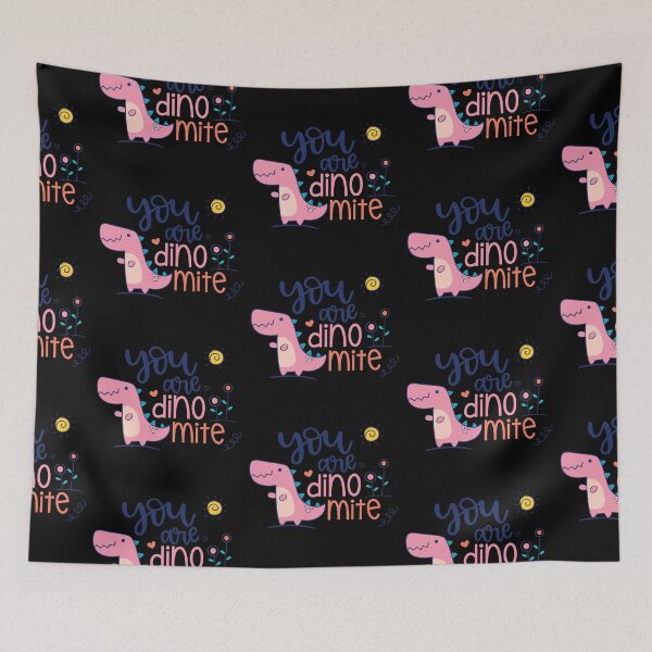 Item preview, You Are Dinomite  designed and sold by Phorase.